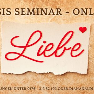 Basis Seminar "Liebe" - Online
